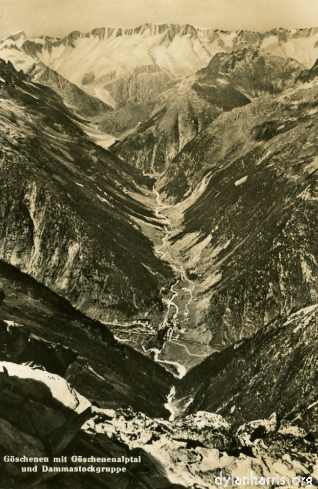 image: Postcard: G&ouml;schenen mit G&ouml;schenenalptal und Dammastockgruppe. [[ G&ouml;schenen, 3580ft, towards the Dammastock Range. Rhone Glacier is on the other side of the Range. ]]